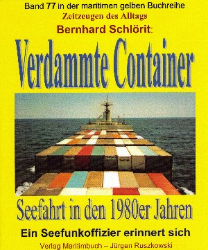 Bernhard Schlörit: Verdammte Container