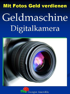 Georgius Anastolsky: Mit Fotos Geld verdienen