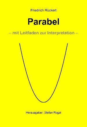 Friedrich Rückert: Parabel