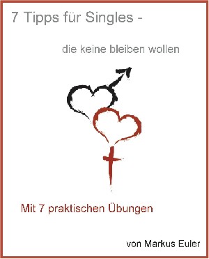 Markus Euler: 7 Tipps für Singles...