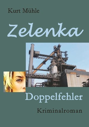 Kurt Mühle: Zelenka - Trilogie Band 2