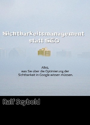 R. Seybold: Sichtbar statt SEO