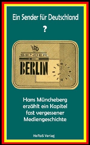 Hans Müncheberg: Ein Sender für Deutschland?