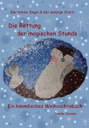 Frauke Janssen: Die Rettung der magischen Stunde