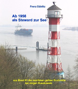 Franz Döblitz: Ab 1956 als Steward zur See