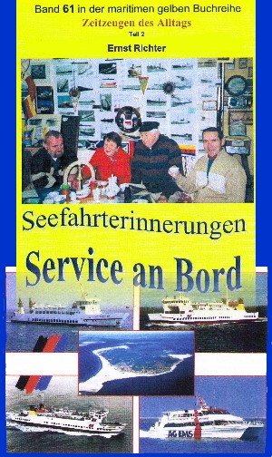 Ernst Richter: Seefahrterinnerungen – Service an Bord