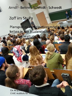  Arndt-Behne-Schmidt-Schwedt: Zoff im StuPa. Planspiel zu Partizipationsmöglichkeiten in der Studentischen Selbstverwaltung