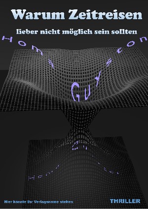 Homa Guyston: Warum Zeitreisen lieber nicht möglich sein sollten