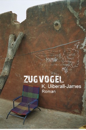 K. Uiberall-James: ZUGVOGEL