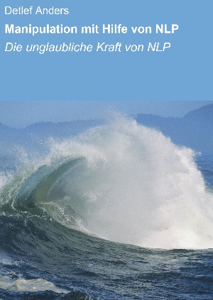 Detlef Anders: Manipulation mit Hilfe von NLP