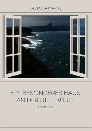 Jasmina Marks: Ein besonderes Haus an der Steilküste