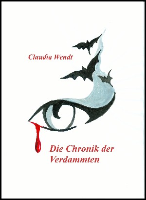 Claudia Wendt: Die Chronik der Verdammten