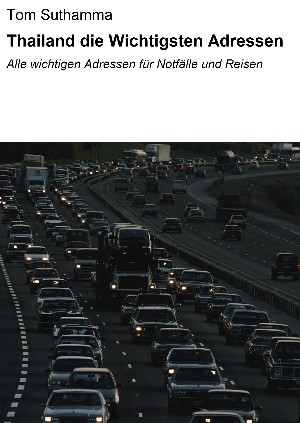 Tom Suthamma: Thailand: die wichtigsten Adressen
