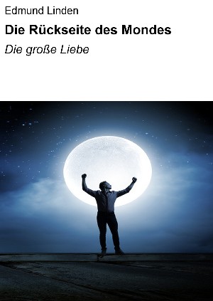 Edmund Linden: Die Rückseite des Mondes