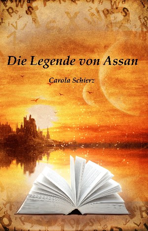 Carola Schierz: Die Legende von Assan