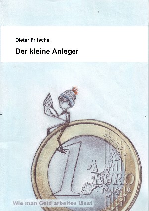 Dieter Fritsche: Der kleine Anleger