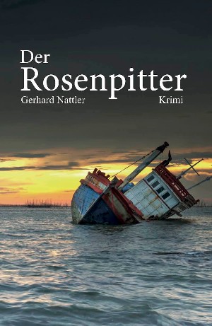 Gerhard Nattler: Der Rosenpitter