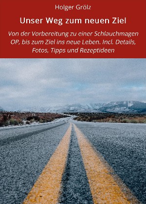Holger Grölz: Unser Weg zum neuen Ziel