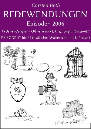 Carsten Both: Redewendungen: Episoden 2006
