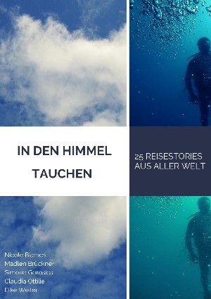 5 Reisebloggerinnen: In den Himmel tauchen