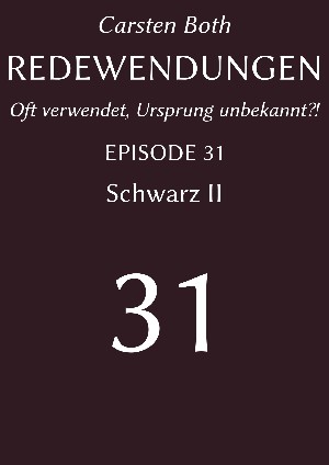 Carsten Both: Redewendungen: Schwarz II