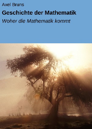 Axel Bruns: Geschichte der Mathematik
