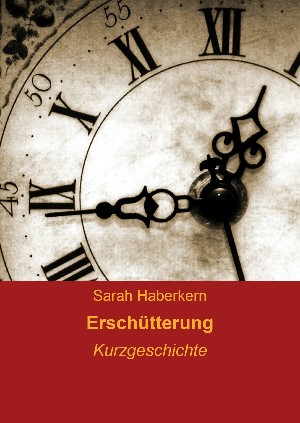 Sarah Haberkern: Erschütterung