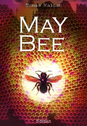 Tomas Maidan: MAY BEE
