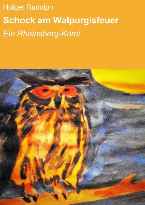 Holger Rudolph: Schock am Walpurgisfeuer