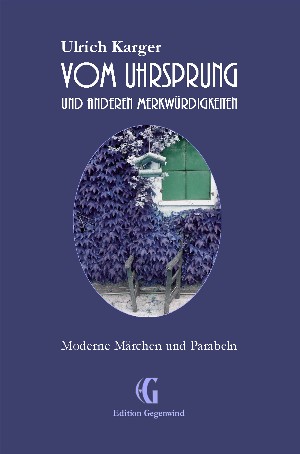 Ulrich Karger: Vom Uhrsprung und anderen Merkwürdigkeiten