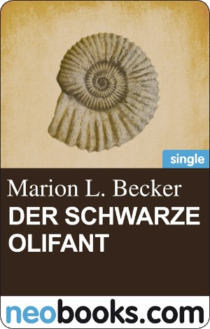 Marion L. Becker: Der schwarze Olifant