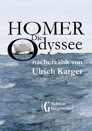 Ulrich Karger: Homer: Die Odyssee