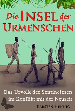 Karsten Hennig: Die Insel der Urmenschen