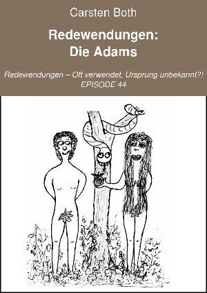 Carsten Both: Redewendungen: Die Adams