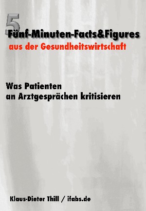 Klaus-Dieter Thill: Was Patienten an Arztgesprächen kritisieren