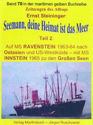 Ernst Steininger: Seemann, deine Heimat ist das Meer – Teil 2