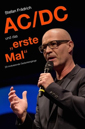 Stefan Frädrich: AC/DC und das „erste Mal“