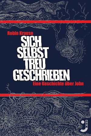 Robin Krause: Sich selbst treu geschrieben