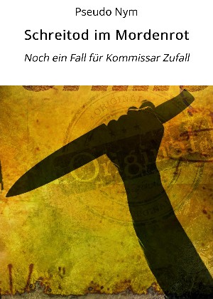 Pseudo Nym: Schreitod im Mordenrot
