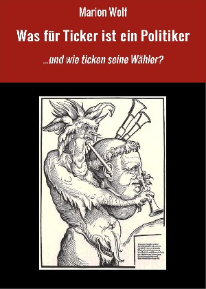 Marion Wolf: Was für Ticker ist ein Politiker