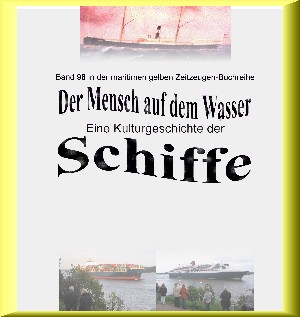 Jürgen Ruszkowski: Der Mensch auf dem Wasser - Schiffe heute - Teil 2