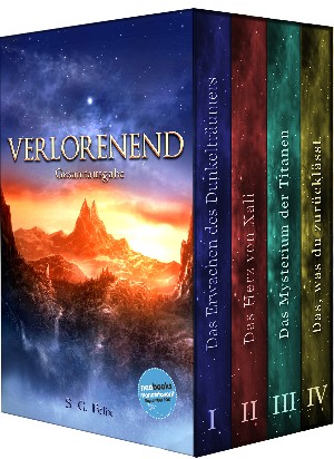 S. G. Felix: Verlorenend - Fantasy-Epos (Gesamtausgabe)