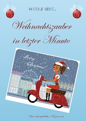 Nicole Beisel: Weihnachtszauber in letzter Minute