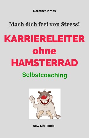 Dorothea Kress: Karriereleiter ohne Hamsterrad
