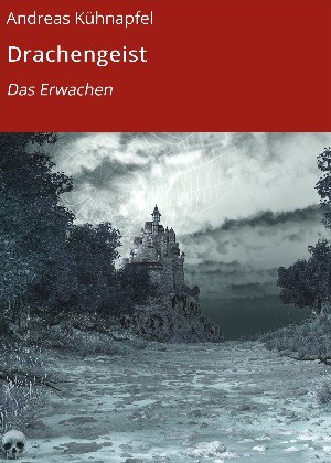 Andreas Kühnapfel: Drachengeist