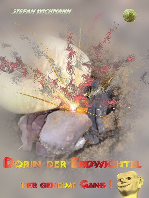 Stefan Wichmann: Dorin, der Erdwichtel