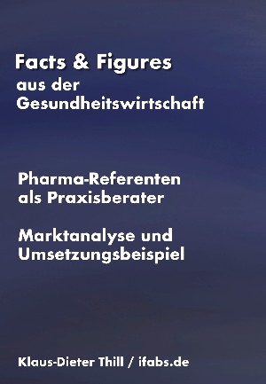 Klaus-Dieter Thill: Marktanalyse „Pharma-Referenten als Praxisberater“