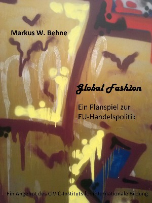 Markus W. Behne: SimEUPol (14plus) "Global Fashion"