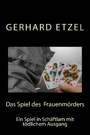 Gerhard Etzel: Das Spiel des Frauenmörders