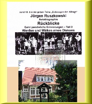 Jürgen Ruszkowski: Vom Werden eines Diakons - Rückblicke - Teil 3